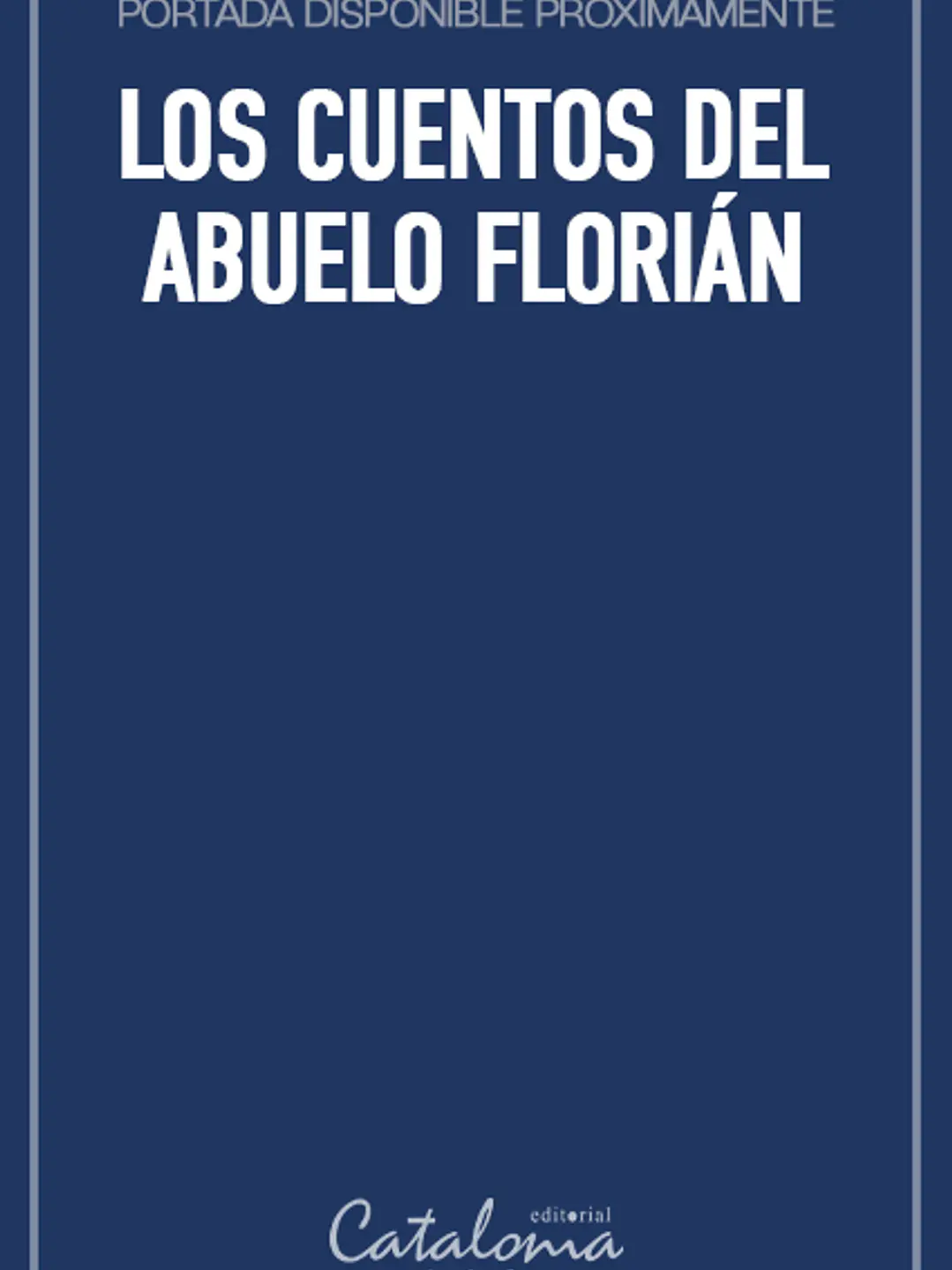 Los cuentos del abuelo florián 1