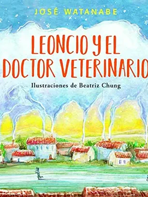 Leoncio y el doctor veterinario