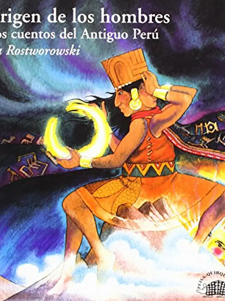 El origen de los hombres y otros cuentos del antiguo Perú 1