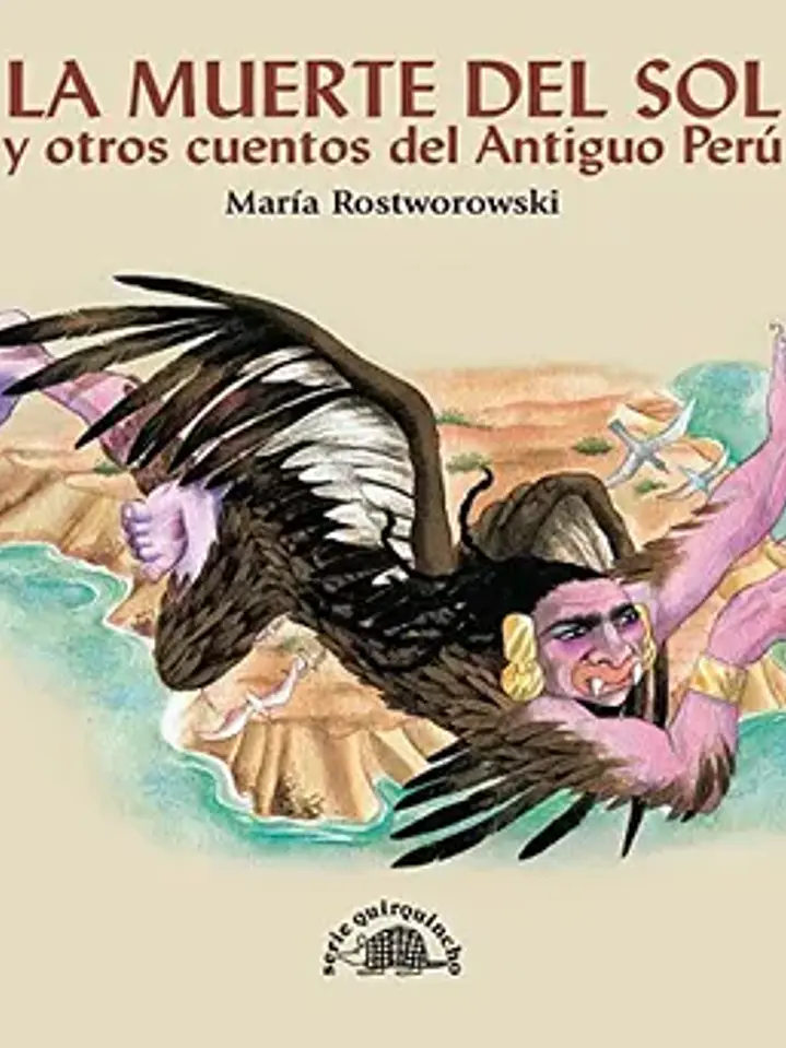 La muerte del sol y otros cuentos del antiguo Perú 1