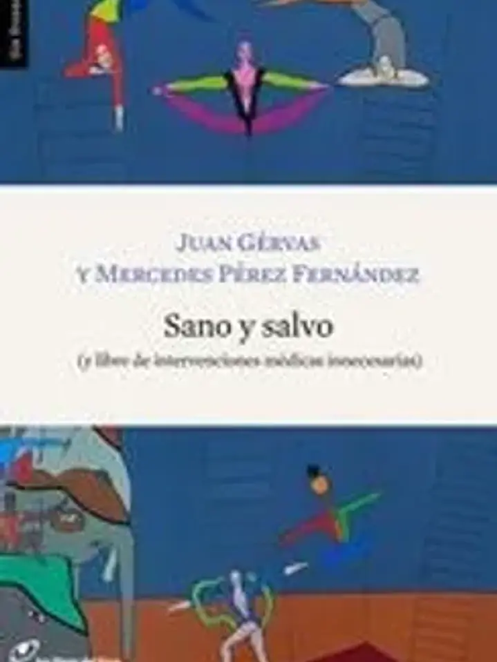 Sano y salvo: (y libre de intervenciones médicas innecesarias) 1