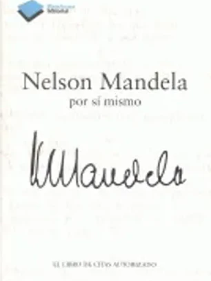 Nelson Mandela por sí mismo: el libro de citas autorizado