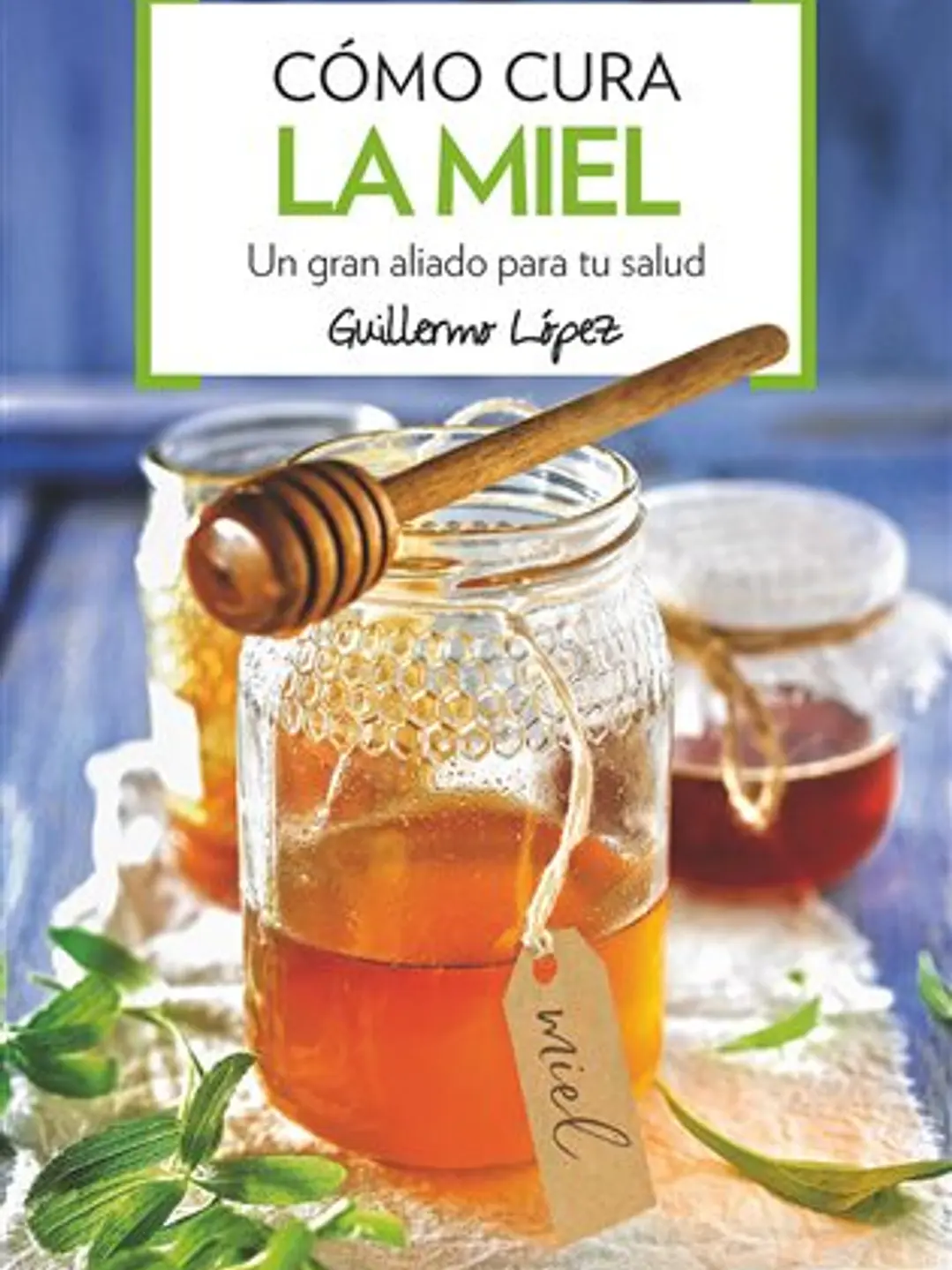 Cómo cura la miel 1