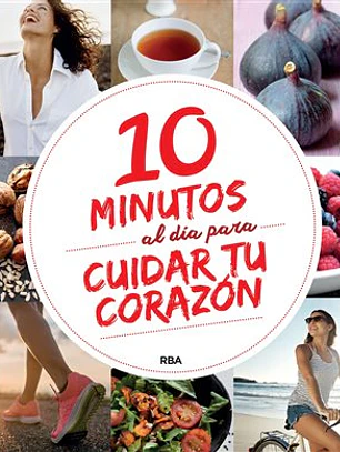 10 minutos al día para mejorar tu corazón