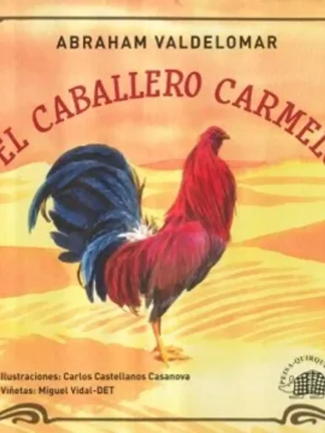 Caballero carmelo, el y otros cuentos criollos 1