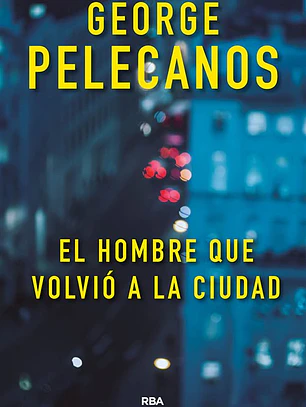 El hombre que volvió a la ciudad