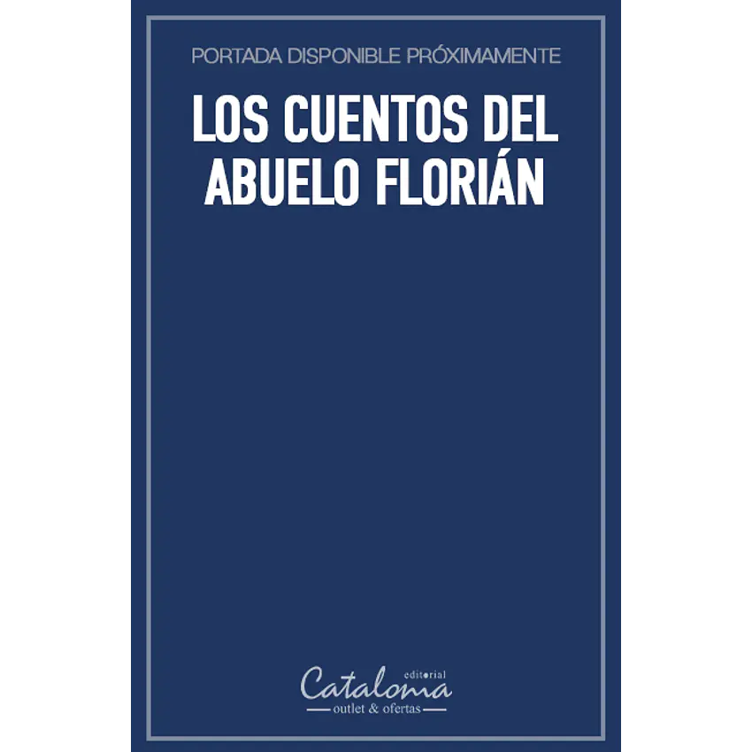 Los cuentos del abuelo florián 1