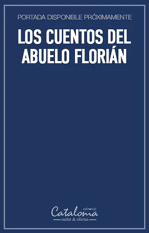 Los cuentos del abuelo florián