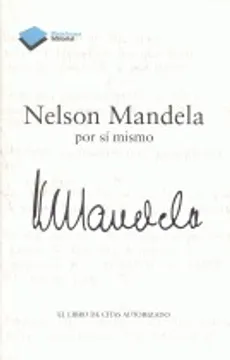 Nelson Mandela por sí mismo: el libro de citas autorizado