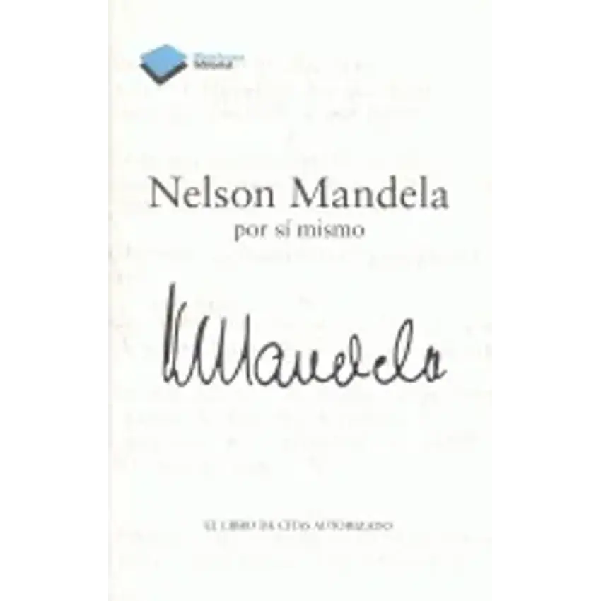 Nelson Mandela por sí mismo: el libro de citas autorizado 1