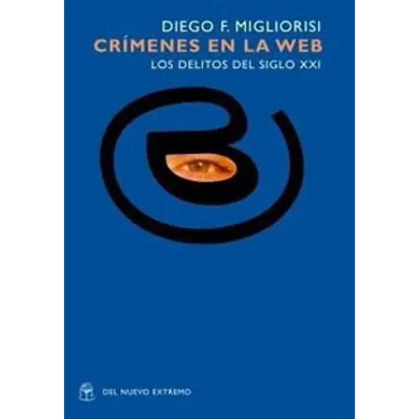 Crimenes en la web los delitos del siglo XXI 1