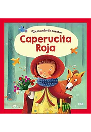 Un mundo de cuentos: caperucita roja