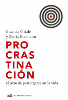 Procastinacion el acto de postergarse en la vida