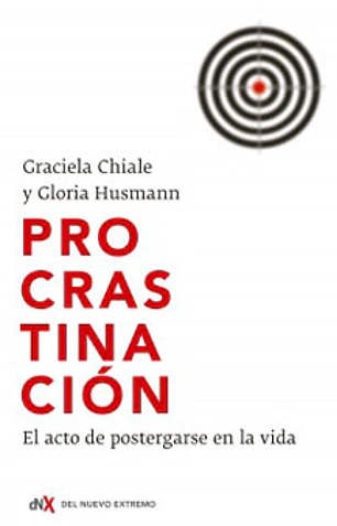 Procastinacion el acto de postergarse en la vida