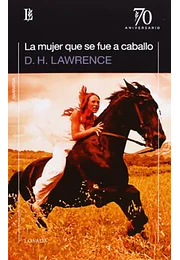 La mujer que se fue a caballo (70 aniversario)