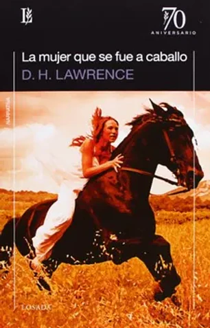 La mujer que se fue a caballo (70 aniversario)