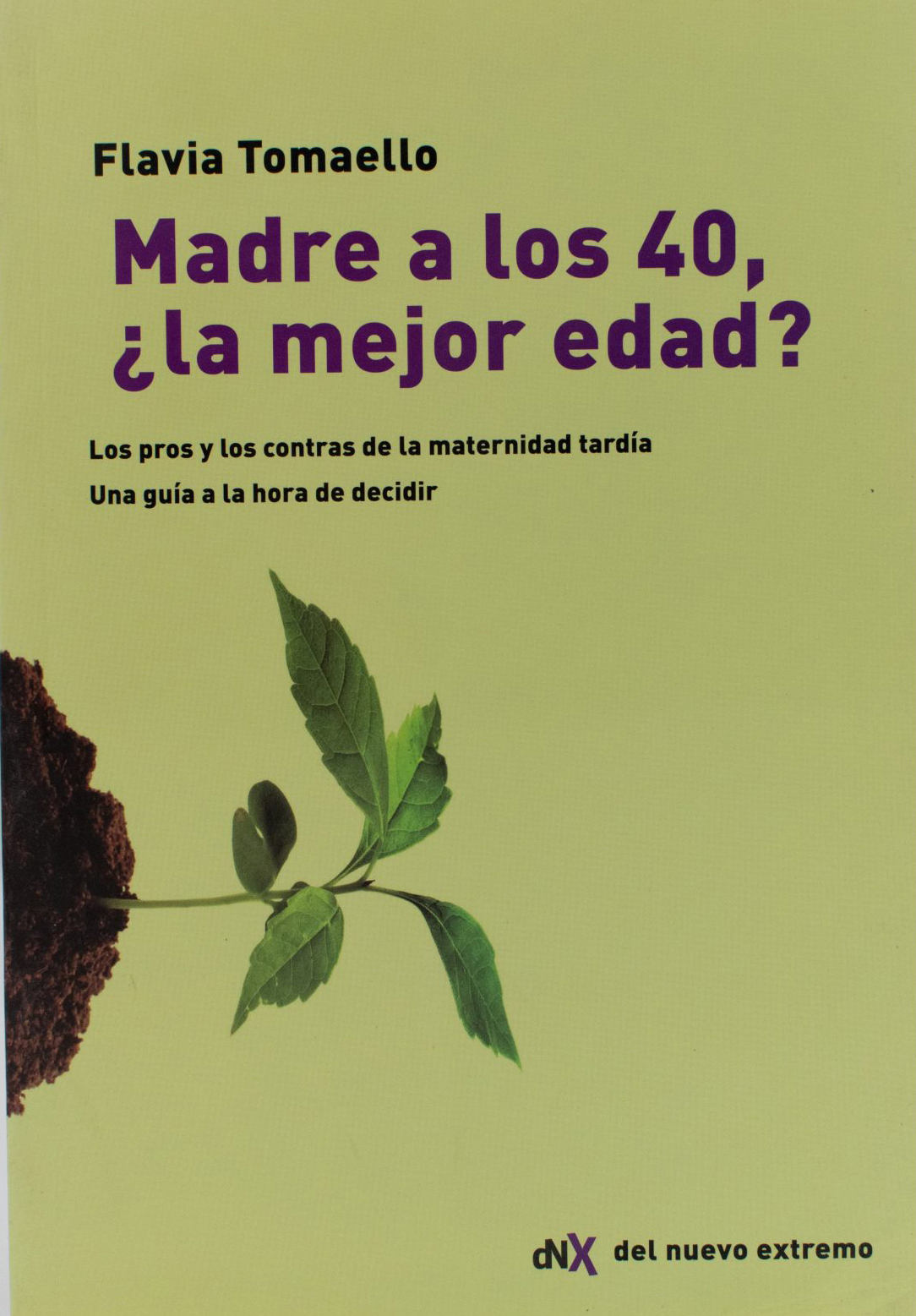Madre a los 40, ¿La mejor edad?