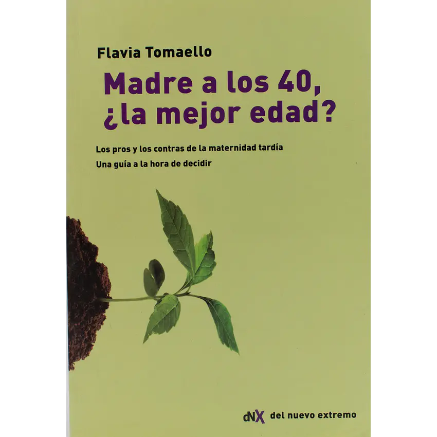 Madre a los 40, ¿La mejor edad? 1