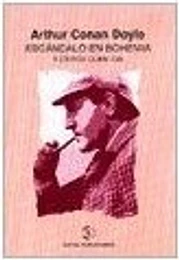 Escandalo en bohemia y otros cuentos