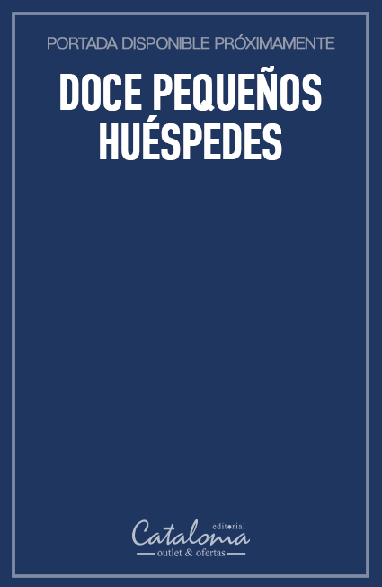 Doce pequeños huéspedes