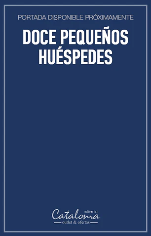 Doce pequeños huéspedes