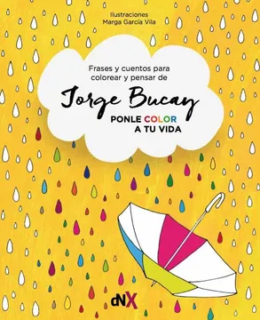 Ponle color a tu vida: cuentos para colorear y pensar