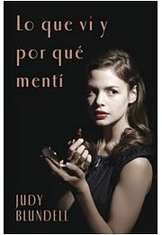 Lo que vi y por que menti