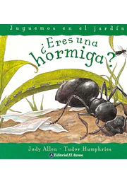 Eres una hormiga?