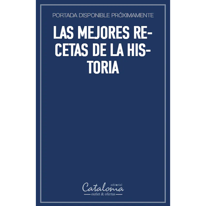 Las mejores recetas de la historia 1