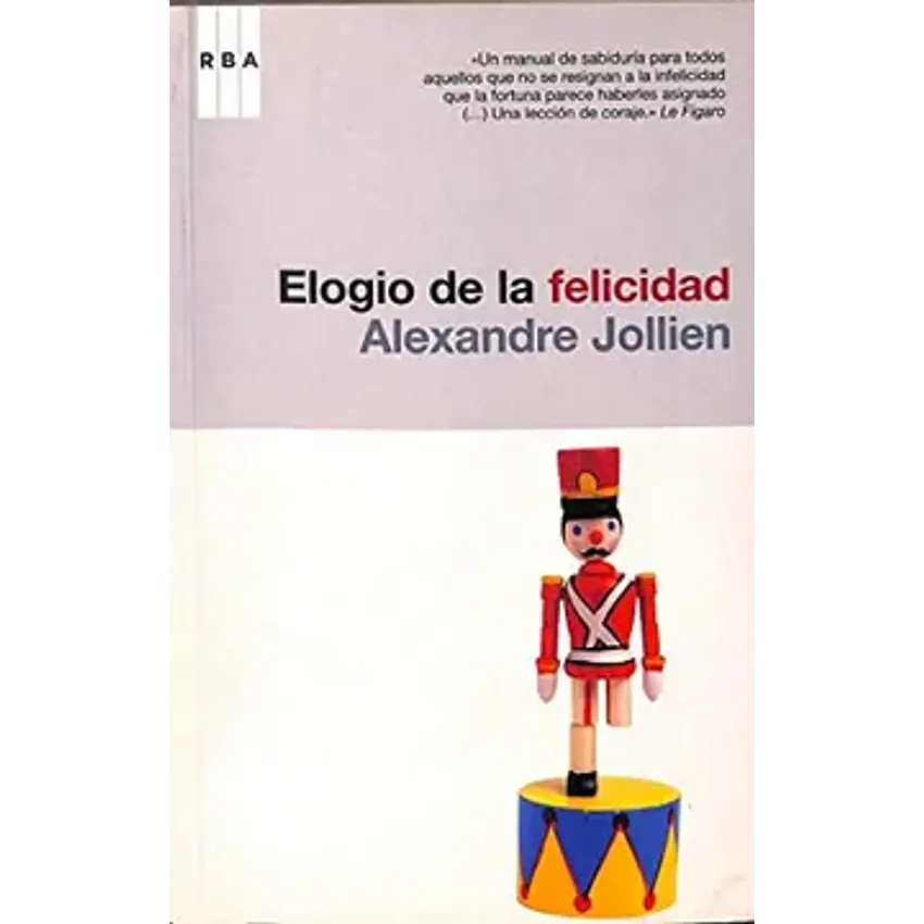 Elogio de la felicidad 1