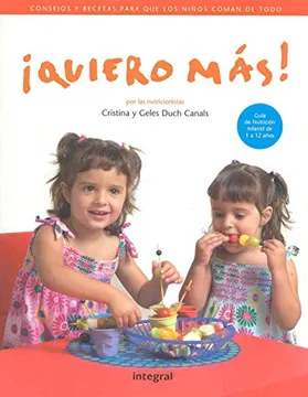 Quiero mas! Consejos y recetas para que los niños coman