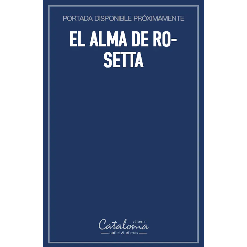 El alma de rosetta 1