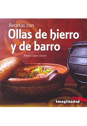 Recetas con ollas de hierro y de barro