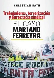 Trabajadores tercerizacion y burocra