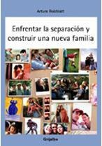 Enfrentar la separación y construir una nueva familia