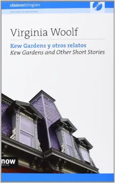 Kew gardens y otros relatos / kew gardens and other short stories