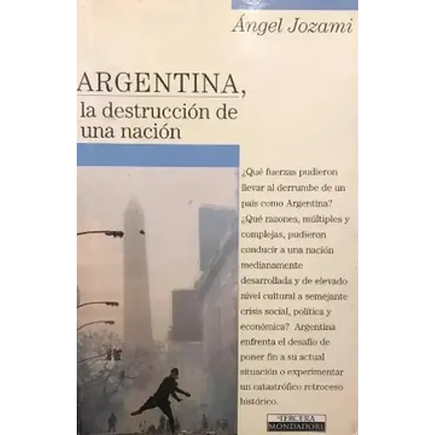 Argentina, la destrucci? N de una naci? 1