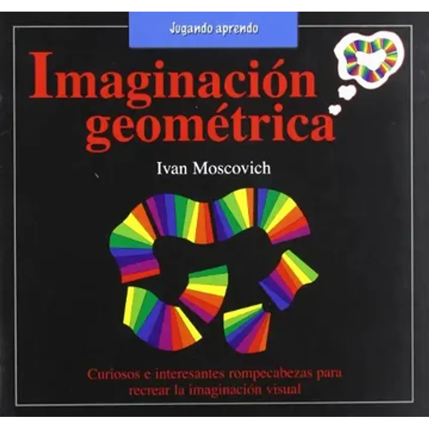 Imaginacion geometrica (jugando aprendo) 1