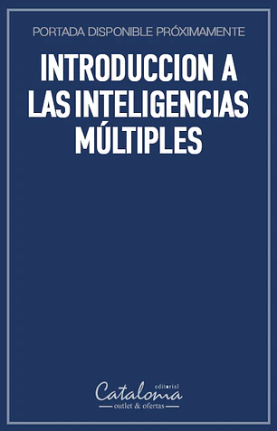 Introduccion a las inteligencias múltiples