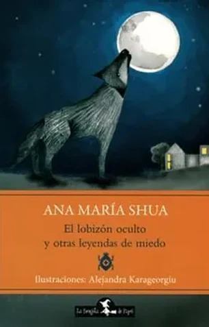 El lobizon oculto y otras leyendas de miedo
