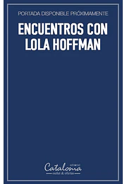Encuentros con lola hoffman