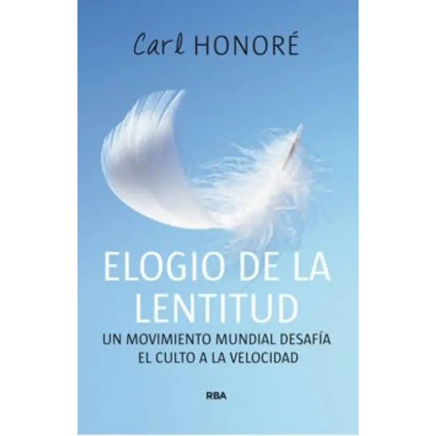 Elogio de la lentitud 1