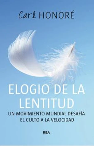 Elogio de la lentitud