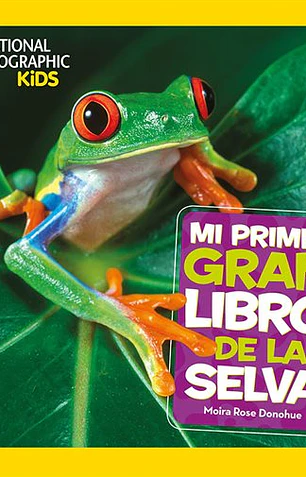 Mi primer gran libro de la selva