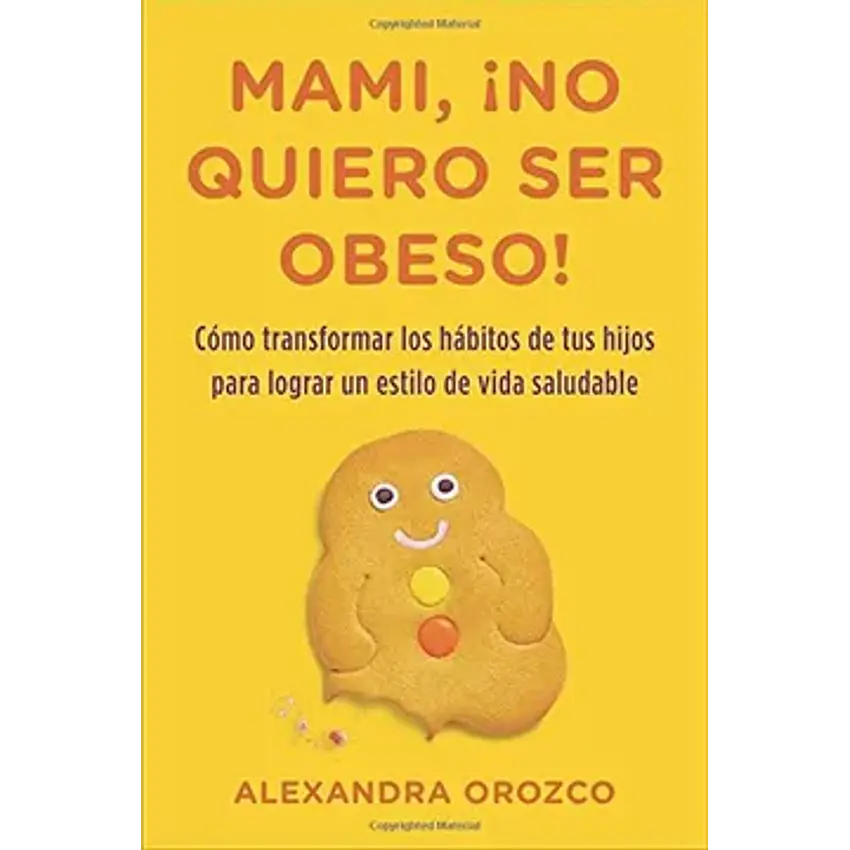 Mami, ¡no quiero ser obeso! 1