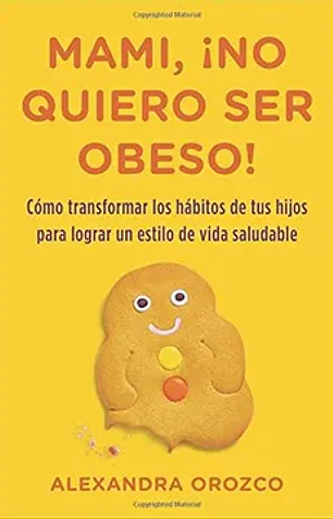 Mami, ¡no quiero ser obeso!