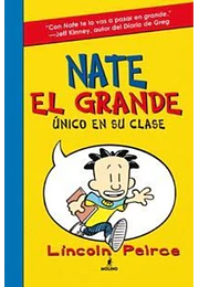 Nate el Grande 1: único en su clase (ficción kids)