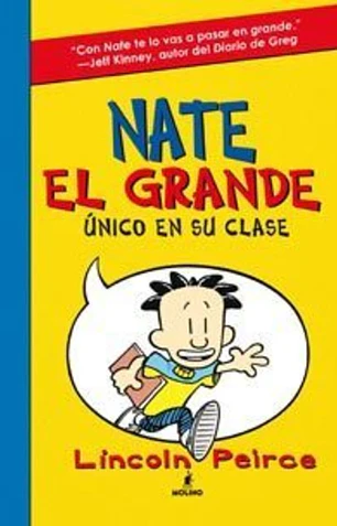 Nate el Grande 1: único en su clase (ficción kids)