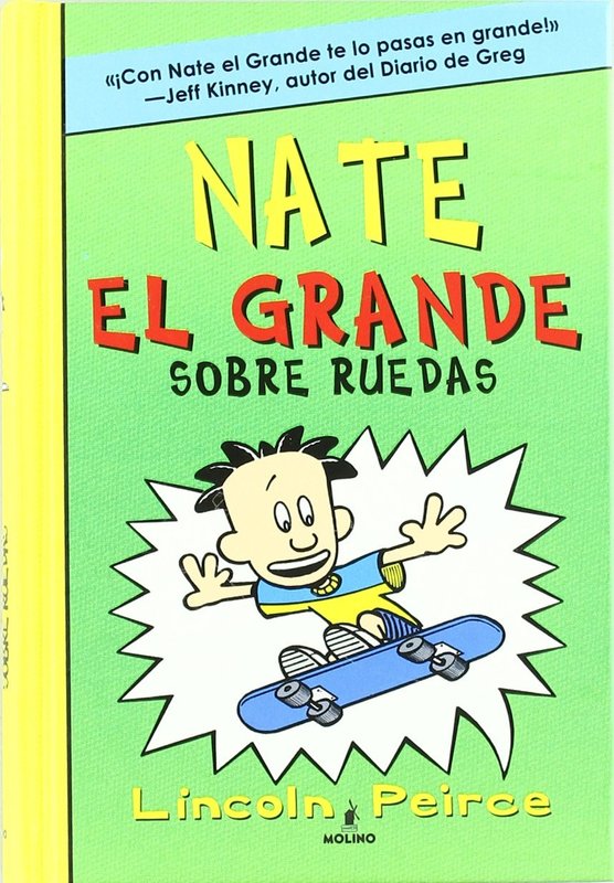 Nate el Grande 3. Sobre ruedas