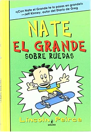 Nate el Grande 3. Sobre ruedas